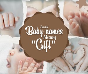 Baby names meaning 'gift' for your little blessing