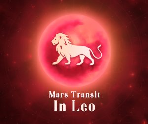 Transit of Mars in Leo: Mars in Lion’s Territory