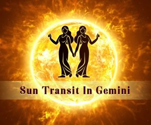Sun Transit in Gemini- The twins love the Sun’s visit
